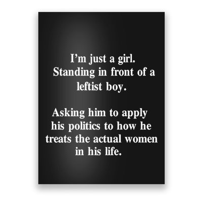 IM Just A Girl Standing In Front Of A Leftist Poster