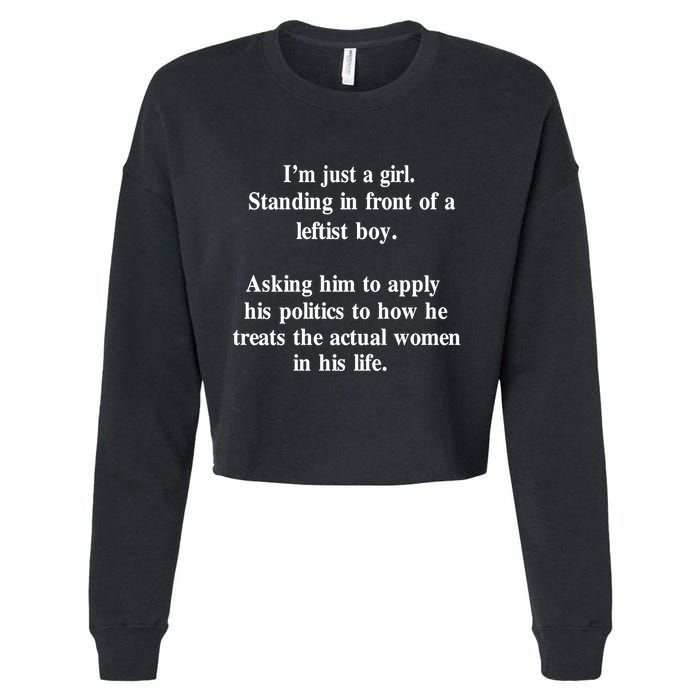 IM Just A Girl Standing In Front Of A Leftist Cropped Pullover Crew