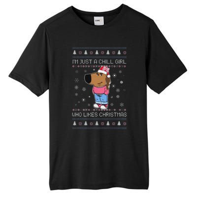 Im Just A Chill Girl Who Likes Xmas Ugly Sweater Tall Fusion ChromaSoft Performance T-Shirt