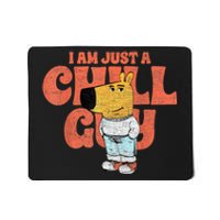 IM Just A Chill Guy Funny Meme Mousepad