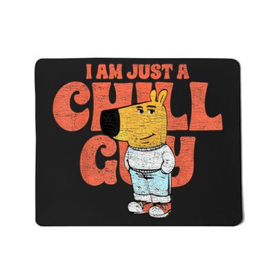 IM Just A Chill Guy Funny Meme Mousepad