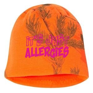 Its Just Allergies Quarantine Gift Funny Gift Kati - Camo Knit Beanie