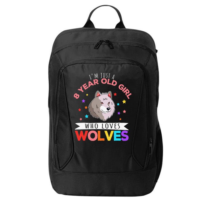 I'm Just A 8 Year Old Who Loves Wolves Wolf Lover City Backpack