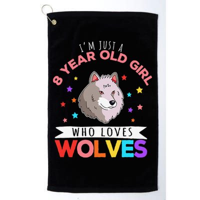 I'm Just A 8 Year Old Who Loves Wolves Wolf Lover Golf Towel