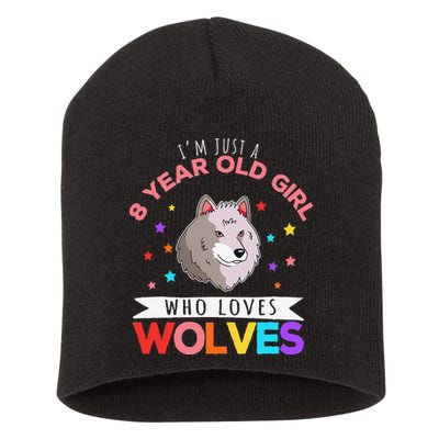 I'm Just A 8 Year Old Who Loves Wolves Wolf Lover Short Acrylic Beanie