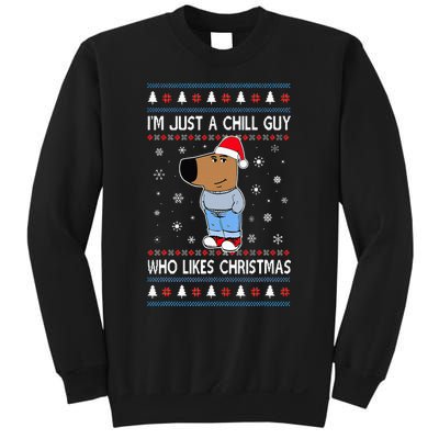 IM Just A Chill Guy Who Likes Christmas Ugly Sweater Sweatshirt