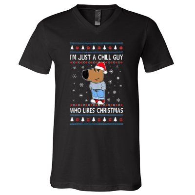 IM Just A Chill Guy Who Likes Christmas Ugly Sweater V-Neck T-Shirt