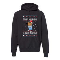 IM Just A Chill Guy Who Likes Christmas Ugly Sweater Premium Hoodie