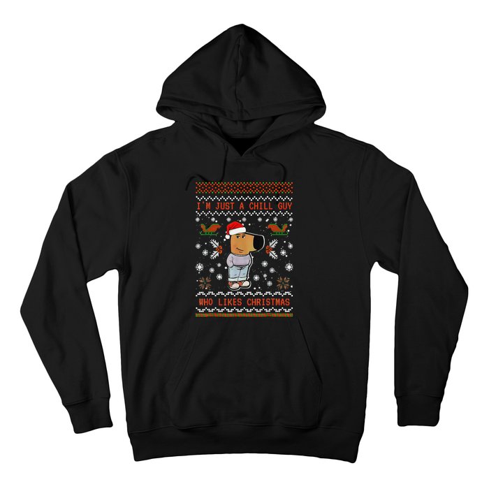 IM Just A Chill Guy Who Likes Christmas Gift Hoodie