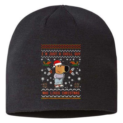 IM Just A Chill Guy Who Likes Christmas Gift Sustainable Beanie