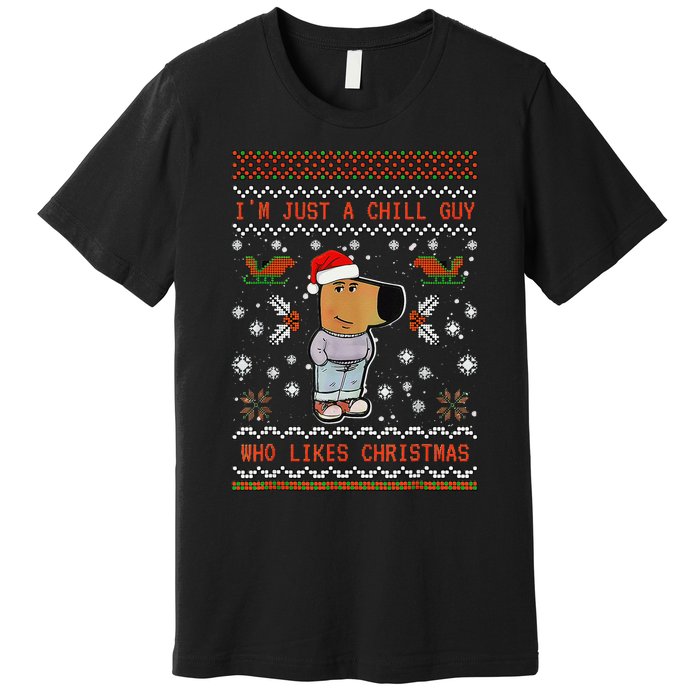 IM Just A Chill Guy Who Likes Christmas Gift Premium T-Shirt