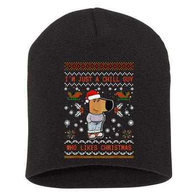 IM Just A Chill Guy Who Likes Christmas Gift Short Acrylic Beanie