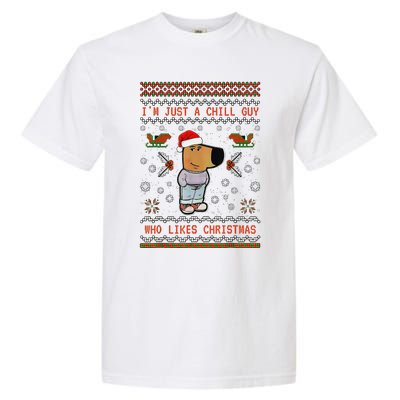 IM Just A Chill Guy Who Likes Christmas Gift Garment-Dyed Heavyweight T-Shirt