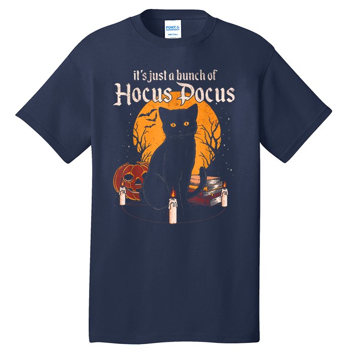 It's Just A Bunch Of Hocus Pocus Funny Halloween Black Cat Tall T-Shirt