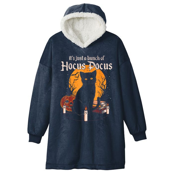 It's Just A Bunch Of Hocus Pocus Funny Halloween Black Cat Hooded Wearable Blanket