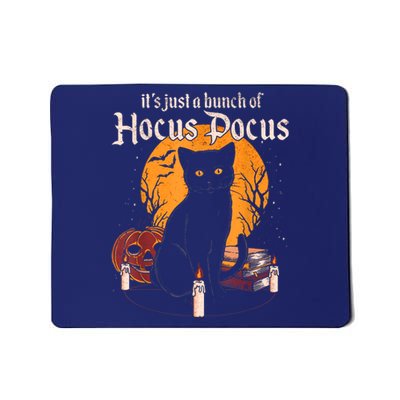 It's Just A Bunch Of Hocus Pocus Funny Halloween Black Cat Mousepad