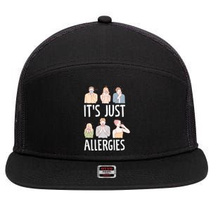 It's Just Allergies Allergy Allergic Rhinitis Gift 7 Panel Mesh Trucker Snapback Hat