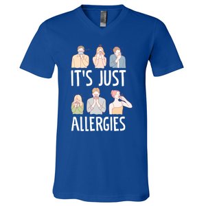 It's Just Allergies Allergy Allergic Rhinitis Gift V-Neck T-Shirt