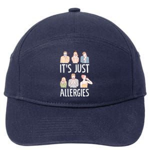 It's Just Allergies Allergy Allergic Rhinitis Gift 7-Panel Snapback Hat