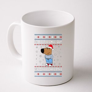 IM Just A Chill Guy Who Likes Christmas Ugly Sweater Gift Coffee Mug