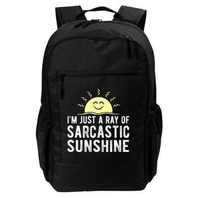 I’m Just A Ray Of Sarcastic Sunshine Funny Sarcastic Saying Daily Commute Backpack