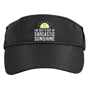 I’m Just A Ray Of Sarcastic Sunshine Funny Sarcastic Saying Adult Drive Performance Visor