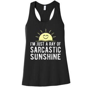 I’m Just A Ray Of Sarcastic Sunshine Funny Sarcastic Saying Women's Racerback Tank