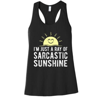 I’m Just A Ray Of Sarcastic Sunshine Funny Sarcastic Saying Women's Racerback Tank