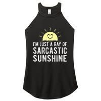 I’m Just A Ray Of Sarcastic Sunshine Funny Sarcastic Saying Women's Perfect Tri Rocker Tank