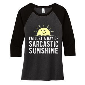 I’m Just A Ray Of Sarcastic Sunshine Funny Sarcastic Saying Women's Tri-Blend 3/4-Sleeve Raglan Shirt