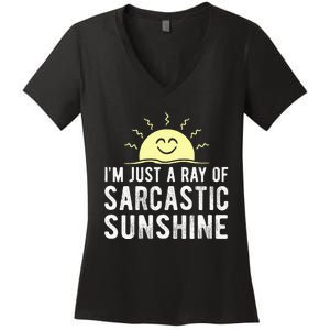 I’m Just A Ray Of Sarcastic Sunshine Funny Sarcastic Saying Women's V-Neck T-Shirt