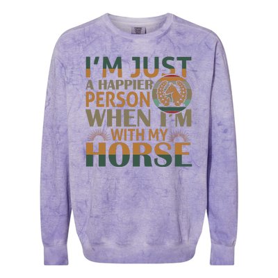 Im Just A Happier Person When Im With My Horse Colorblast Crewneck Sweatshirt