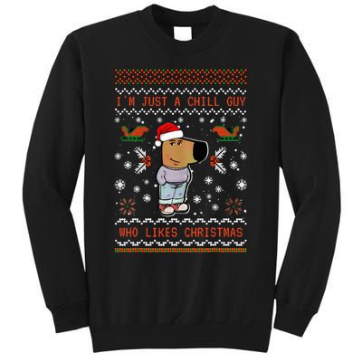 IM Just A Chill Guy Who Likes Christmas My New Character Sweatshirt