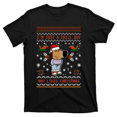 IM Just A Chill Guy Who Likes Christmas My New Character T-Shirt