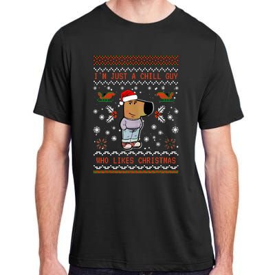 IM Just A Chill Guy Who Likes Christmas My New Character Adult ChromaSoft Performance T-Shirt