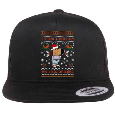 IM Just A Chill Guy Who Likes Christmas My New Character Flat Bill Trucker Hat