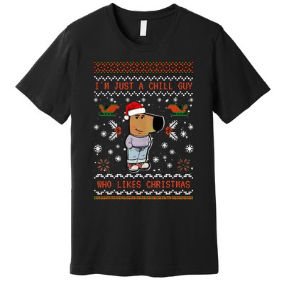 IM Just A Chill Guy Who Likes Christmas My New Character Premium T-Shirt