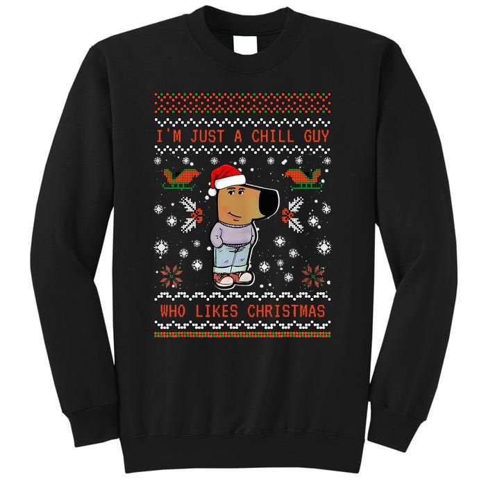 IM Just A Chill Guy Who Likes Christmas My New Character Tall Sweatshirt