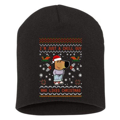 IM Just A Chill Guy Who Likes Christmas My New Character Short Acrylic Beanie