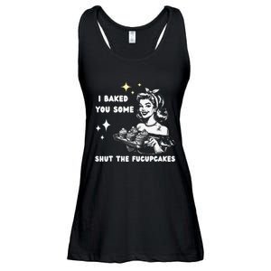 I Just Baked You Some Shut The Fucupcakes Bakers Baking Mom Ladies Essential Flowy Tank