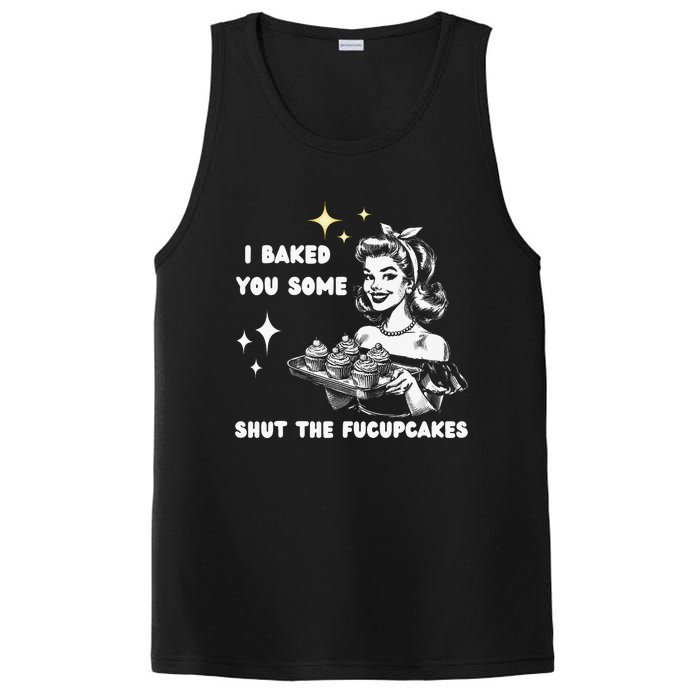 I Just Baked You Some Shut The Fucupcakes Bakers Baking Mom PosiCharge Competitor Tank