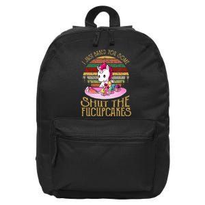 I Just Baked You Some Shut The Fucupcakes Unicorn Baker 16 in Basic Backpack