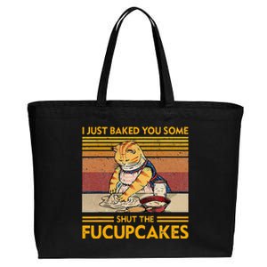 I Just Baked You Some Shut The Fucupcakes Cotton Canvas Jumbo Tote