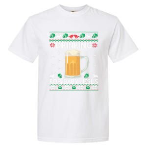 Ing Jesus Beer Lover Christian Ugly Christmas Gift Garment-Dyed Heavyweight T-Shirt