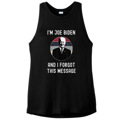 I'm Joe Biden And I Forgot This Message Funny Political Ladies PosiCharge Tri-Blend Wicking Tank