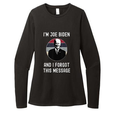 I'm Joe Biden And I Forgot This Message Funny Political Womens CVC Long Sleeve Shirt