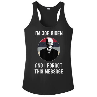 I'm Joe Biden And I Forgot This Message Funny Political Ladies PosiCharge Competitor Racerback Tank