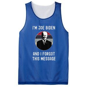 I'm Joe Biden And I Forgot This Message Funny Political Mesh Reversible Basketball Jersey Tank