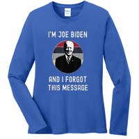 I'm Joe Biden And I Forgot This Message Funny Political Ladies Long Sleeve Shirt