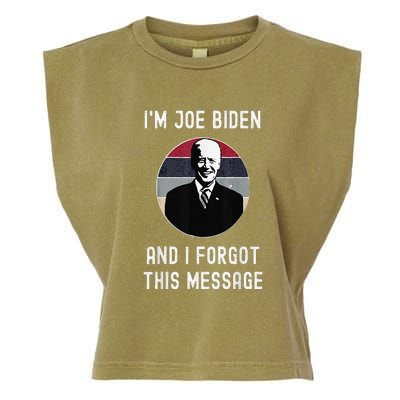 I'm Joe Biden And I Forgot This Message Funny Political Garment-Dyed Women's Muscle Tee